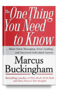 One Thing You Need To Know by Marcus Buckingham