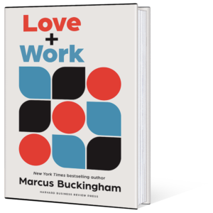 Love + Work book by Marcus Buckingham