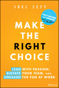 Joel Zeff Book Cover Make the Right Choice